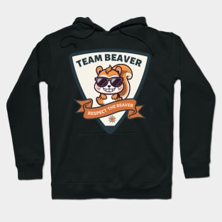 Team Beaver Respect the Beaver Hoodie